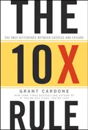 The 10X Rule
