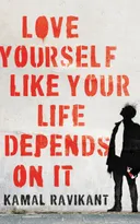 Love Yourself Like Your Life Depends On It